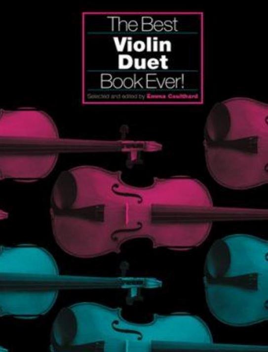The best violin duet book ever ! | Emma  Coulthard. Éditeur scientifique