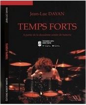 Temps forts : à partir de la deuxième année de batterie | Jean-Luc Dayan. Auteur