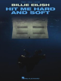 Billie Eilish : Hit me hard and soft : piano, vocal, guitar | Billie Eilish (2001-....). Compositeur