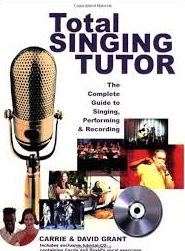 Total singing tutor : the complete guide to singing, performing & recording | Carrie Grant. Auteur