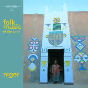 Folk Music Of The Sahel. Vol.1, Niger | Hisham Mayet. Éditeur scientifique