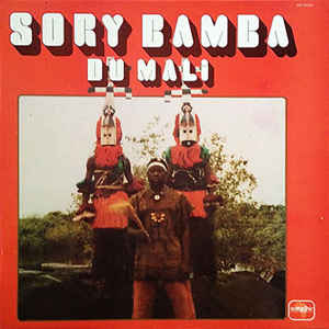 Sory Bamba Du Mali | Sorry Bamba (1938-....). Chanteur. Compositeur
