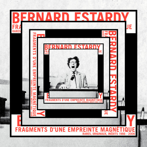 Fragments d'une empreinte magnétique | Bernard Estardy