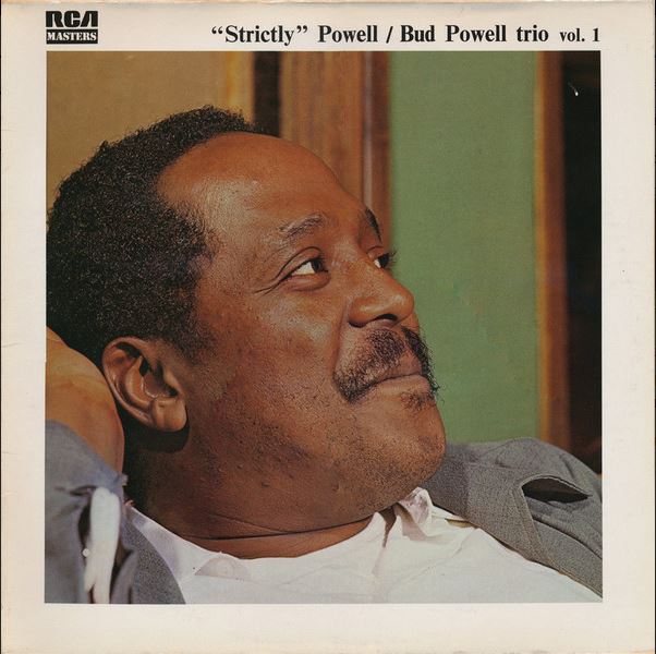 Strictly. vol. 1 | Bud Powell (1924-1966). Piano