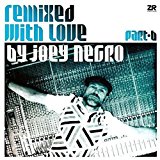 Remixed with love. Part B | Joey Negro (1964-....). Instrument électronique